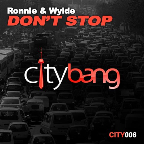 Ronnie & Wylde - Dont Stop (Original Mix)