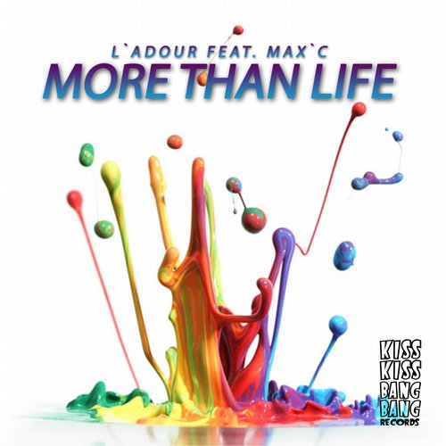 L'adour - More Than Life feat. Max'C (Original Mix) L'adour - More Than Life feat. Max'C (Original Mix)