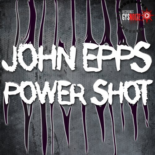 John Epps - Power Shot (Original Mix)