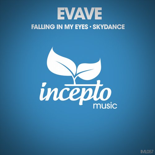 Evave - Falling in My Eyes (Original Mix) Evave - Falling in My Eyes (Original Mix)