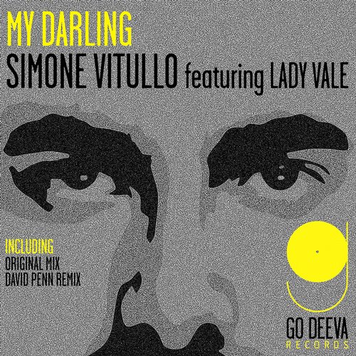 Simone Vitullo, Lady Vale - My Darling (Original Mix)