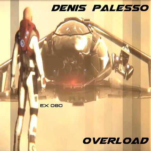 Denis Palesso - Overload (Original Mix)