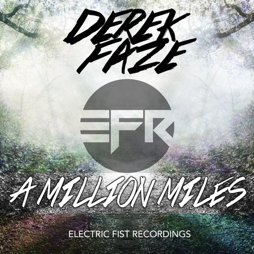 Derek Faze - A Million Miles (Original Mix)