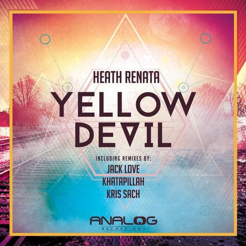 Heath Renata - Yellow Devil (Kris Sach Remix)