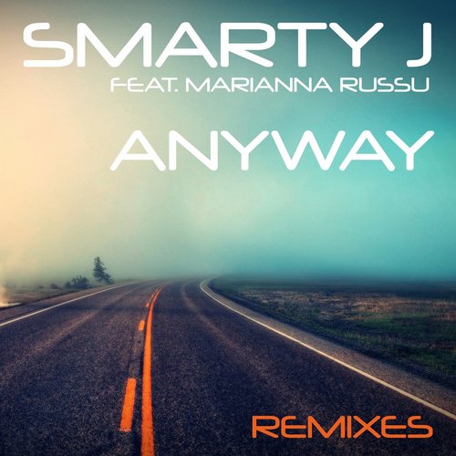 Smarty J, Marianna Russo - Anyway (Pavel Velchev Remix)