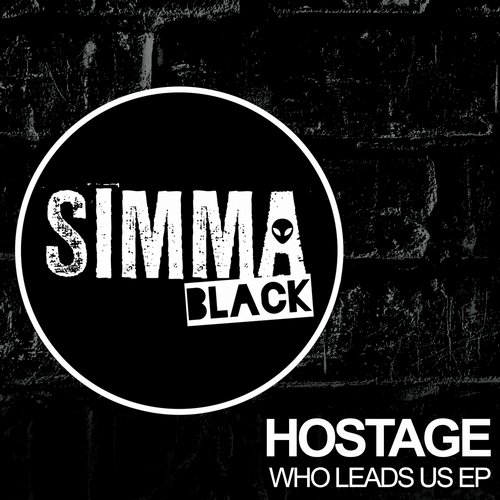 Hostage - Who Leads Us (Original Mix)