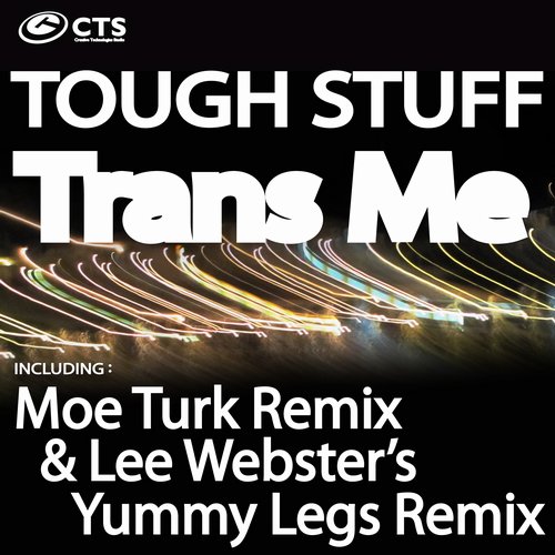 Tough Stuff - Trans Me (Moe Turk Remix)