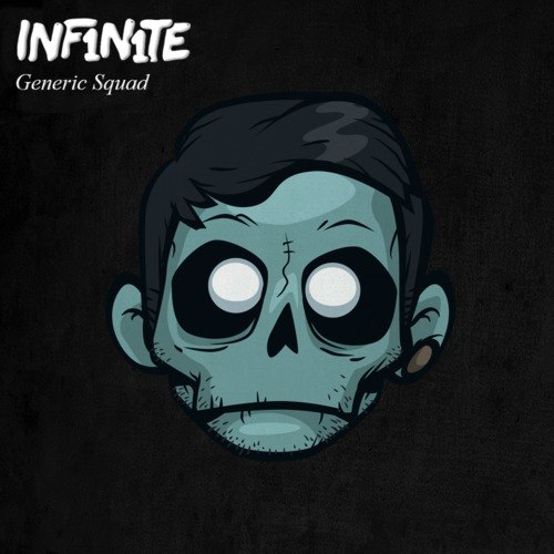 INF1N1TE - Generic Squad (Original Mix)