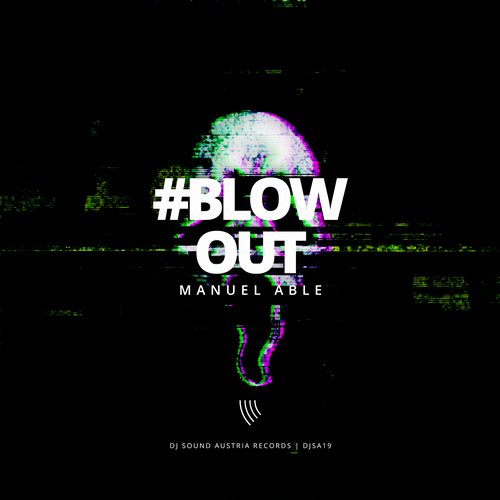 Manuel Able - Blow Out (Original Mix)