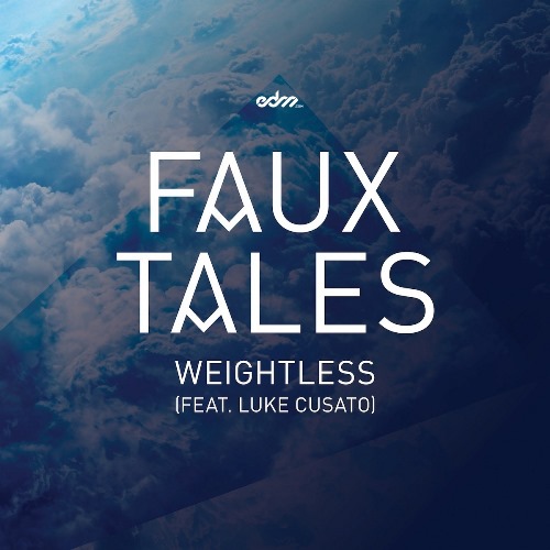 Faux Tales ft. Luke Cusato - Weightless (Original Mix)