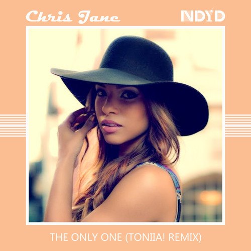 Chris Jane - The Only One (TONIIA! Remix)