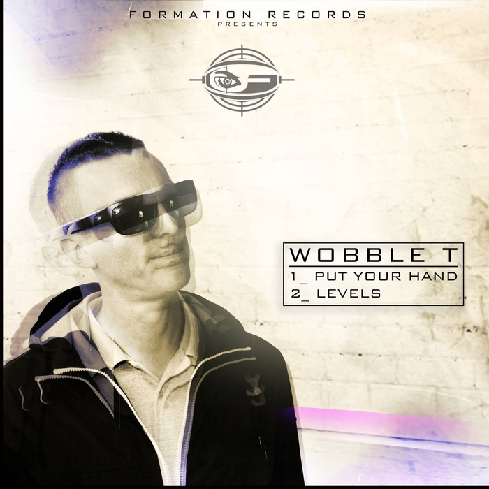 Wobble T - Put Your Hand