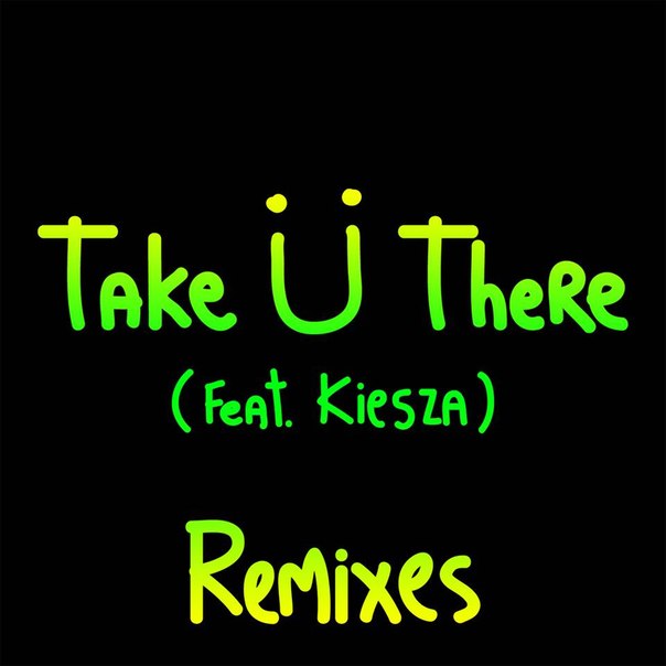 Jack Ü - Take Ü There (Netsky Remix)