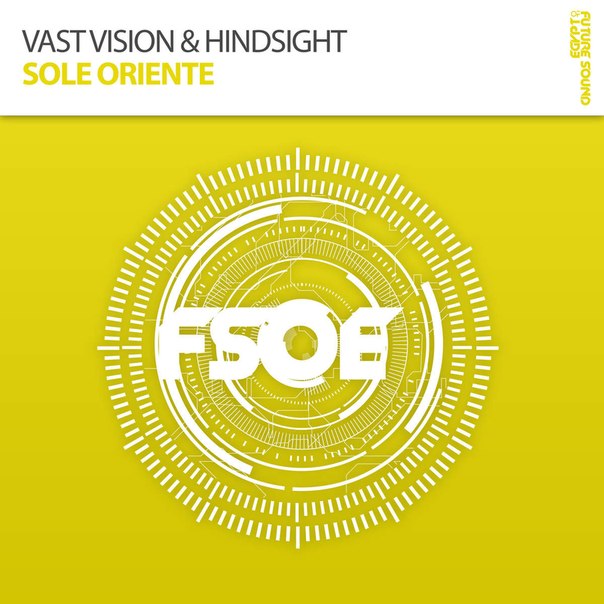 Vast Vision & Hindsight - Sole Oriente (Original Mix) Vast Vision & Hindsight - Sole Oriente (Original Mix)