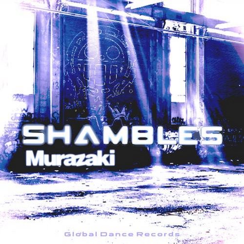 Murazaki – Shambles (Original Mix) Murazaki – Shambles (Original Mix)
