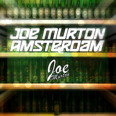 Joe Murton - Amsterdam (Original Mix)