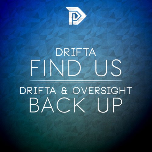 Drifta, Oversight - Back Up (Original Mix)