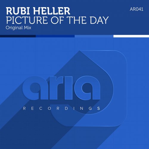 Rubi Heller - Picture of The Day (Original Mix)