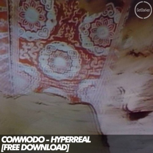 Commodo - Hyperreal Commodo - Hyperreal