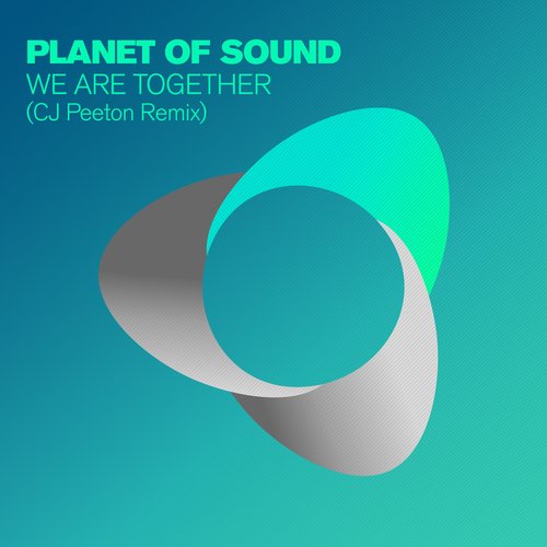 Planet Of Sound - We Are Together (CJ Peeton Remix)