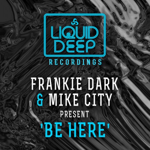 Frankie Dark & Mike City - Be Here (Frankie Dark Vocal Mix)