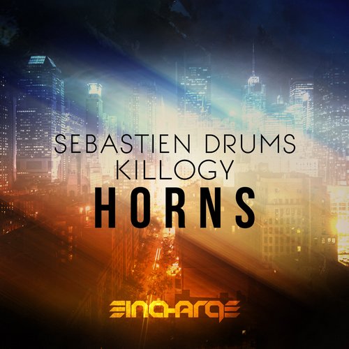 Sebastien Drums & Killogy - Horns (Original Mix)