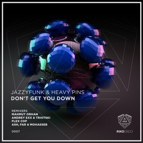 Heavy Pins, JazzyFunk - Don't Get You Down (Mahmut Orhan Remix)