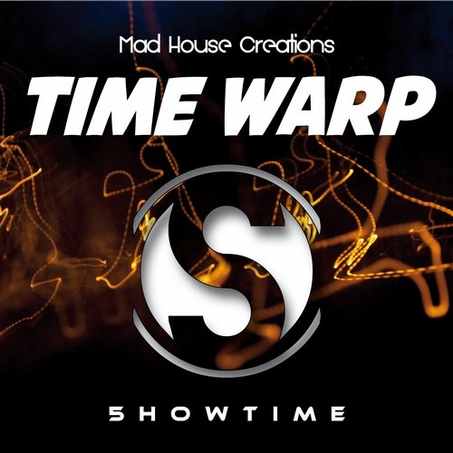 Mad House Creations – Time Warp (Original Mix) Mad House Creations – Time Warp (Original Mix)