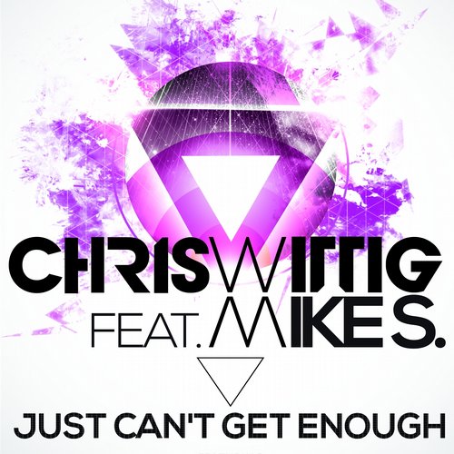 Chris Wittig feat. Mike S. - Just Cant Get Enough (Original Mix)