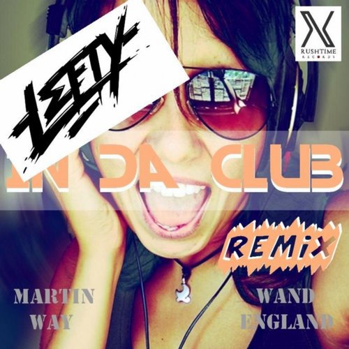 Martin Way, Wand England - In Da Club (Lefty Remix)