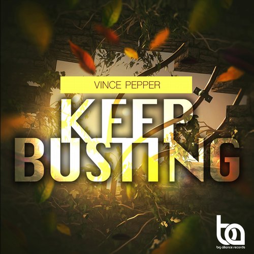 Vince Pepper – Keep Busting (Orignal Mix)