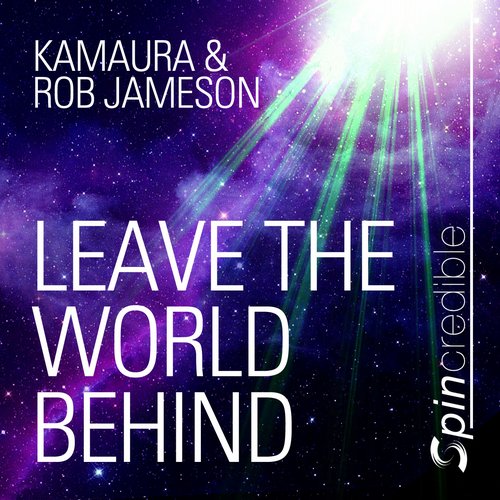 Kamaura, Rob Jameson - Leave The World Behind (Extended Mix)