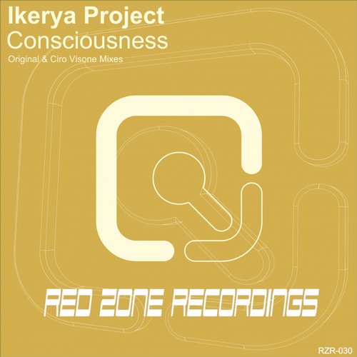 Ikerya Project - Consciousness (Ciro Visone Remix) Ikerya Project - Consciousness (Ciro Visone Remix)