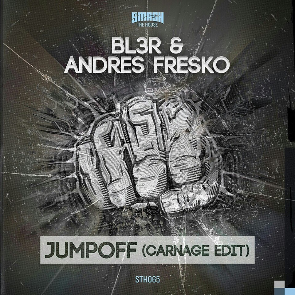 Andres Fresko, BL3R - Jumpoff (Carnage Edit)