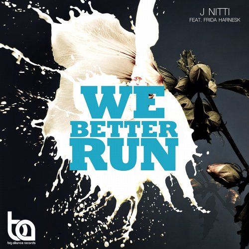 J Nitti, Frida Harnesk - We Better Run (Original Mix)