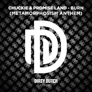 Chuckie & Promise Land - Burn (Metamorphosism Anthem) (Original Mix)