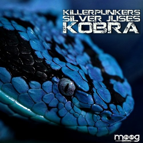 Killerpunkers, Silver Juses – Kobra (Original Mix) Killerpunkers, Silver Juses – Kobra (Original Mix)
