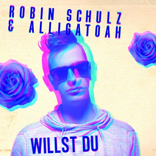 Robin Schulz & Alligatoah - Willst Du (Original Mix)