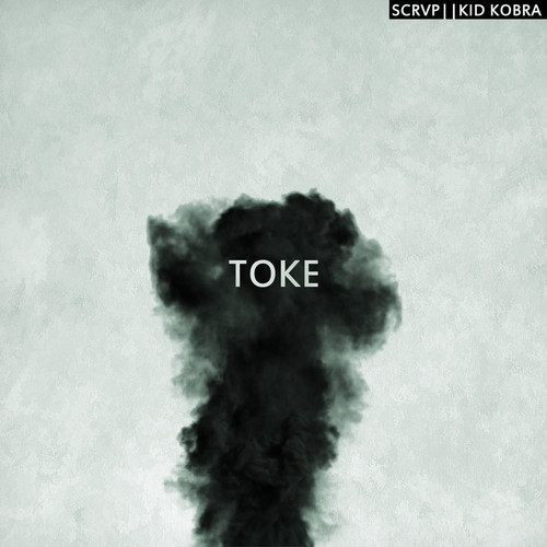 SCRVP X Kid Kobra - Toke (Original Mix)