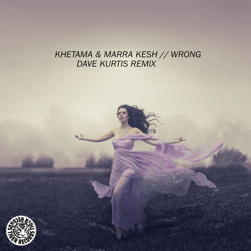 Khetama & Marra Kesh - Wrong (Dave Kurtis Remix)