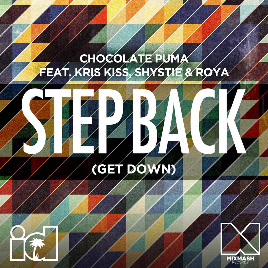 Chocolate Puma feat. Kris Kiss, Shystie & Roya - Step Back (Get Down) (Friction VIP Remix)