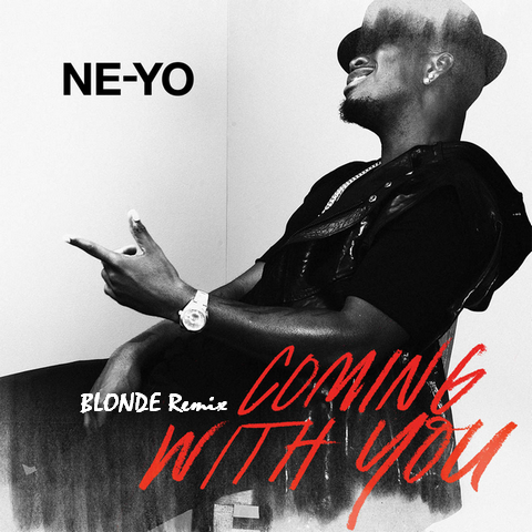 Ne-Yo Ft. Young Jeezy - Coming With You (Blonde Remix)