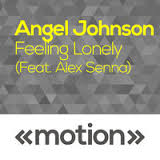 Angel Johnson, Alex Senna - Feeling Lonely (Original Mix)