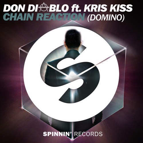 Don Diablo Ft. Kris Kiss - Chain Reaction (Domino) (Original Mix)