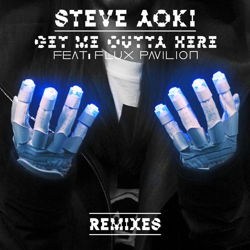 Steve Aoki feat. Flux Pavilion - Get Me Outta Here (Florian Picasso Remix)