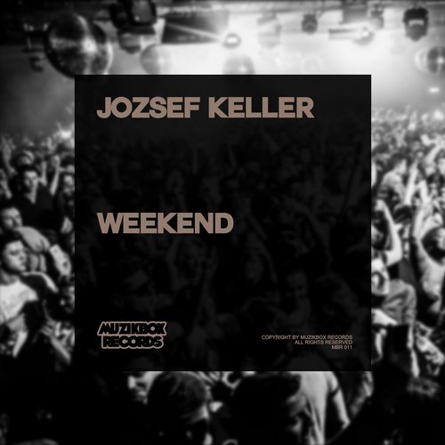 Jozsef Keller - Weekend (Original Mix)