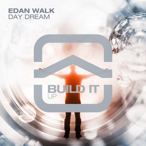 Edan Walk – Day Dream (Original Mix)