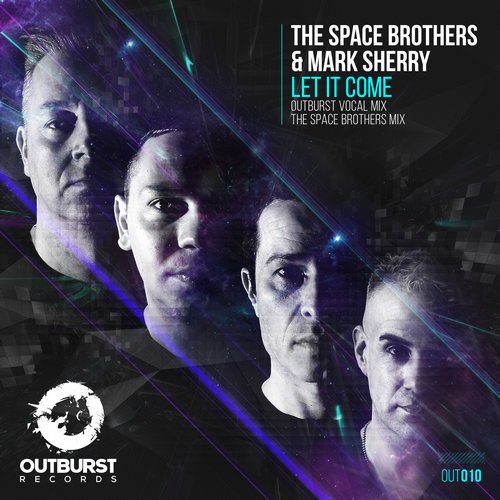 The Space Brothers & Mark Sherry - Let It Come (The Space Brothers Mix)