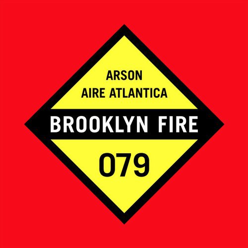 Aire Atlantica - Arson (Original Mix)