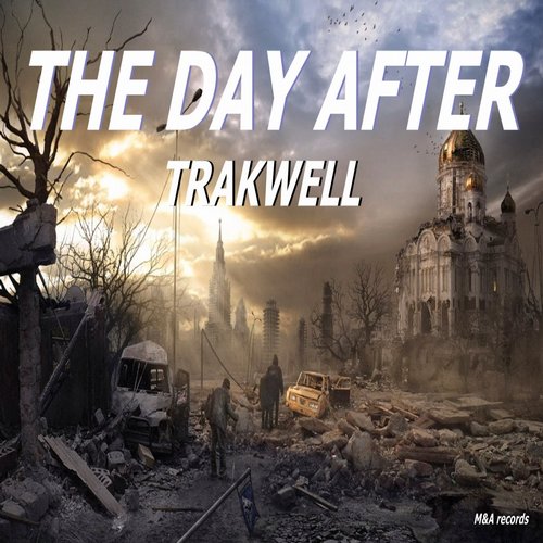 Trakwell – The Day After (Original Mix)